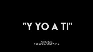 Y YO A TI: el conmovedor cortometraje venezolano que se ha vuelto viral (Video)