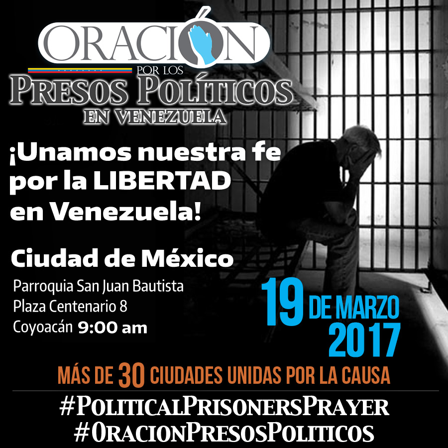 Realizarán oración mundial por la liberación de los presos políticos en Venezuela
