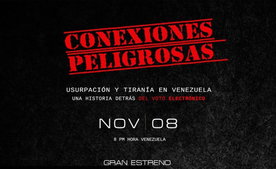 ¡Imperdible! El estreno del documental venezolano “Conexiones peligrosas: Una historia detrás del voto electrónico” por YouTube